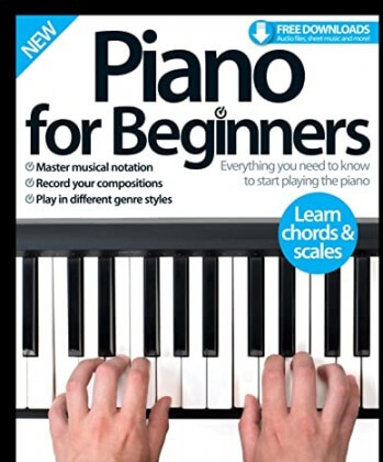 Piano for Beginners : Everything you need to know to start playing the piano